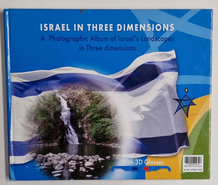 ISRAEL IN THREE DIMENSIONS , A PHOTOGRAPHIC ALBUM , CONTINE OCHELARI 3 D , ANII '2000