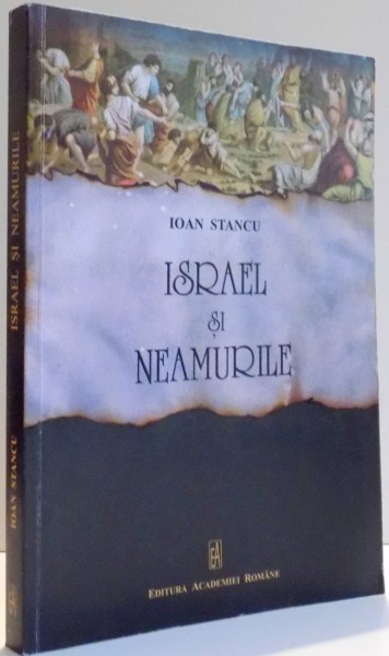 ISRAEL SI NEAMURILE de IOAN STANCU , 2015