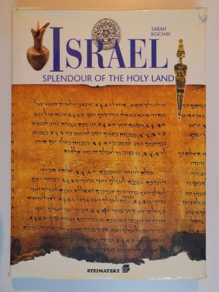 ISRAEL. SPLENDOR OF THE HOLY LAND de SARAH KOCHAV