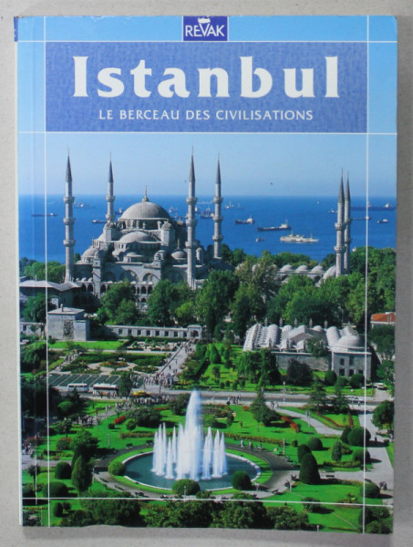 ISTANBUL , LE BERCEAU DES CIVILISATIONS , 1988
