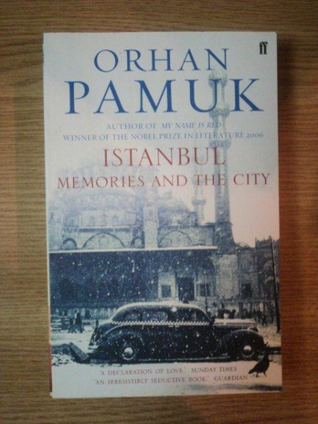 ISTANBUL , MEMORIES AND THE CITY de ORHAN PAMUK , 2005