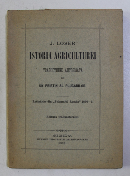 ISTORIA AGRICULTURII de J. LOSER , 1899