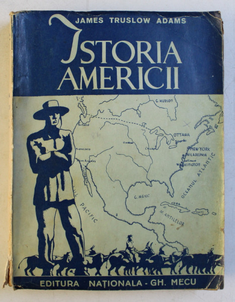 ISTORIA AMERICII de JAMES TRUSLOW ADAMS , 1938