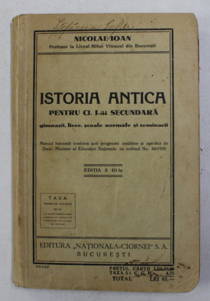 ISTORIA ANTICA PENTRU CLASA I SECUNDARA de NICOLAE IOAN , 1937