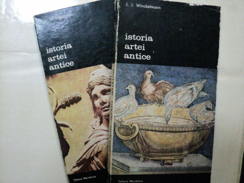ISTORIA ARTEI ANTICE  - J.J. WINCKELMANN -BUC. 1985 VOL.I-II