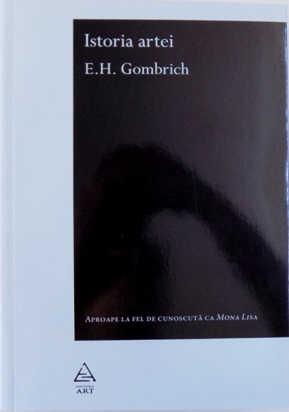 ISTORIA ARTEI de E. H. GOMBRICH , 2016
