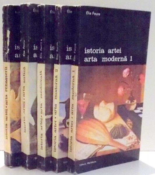 ISTORIA ARTEI de ELIE FAURE, VOL I-V, 1988