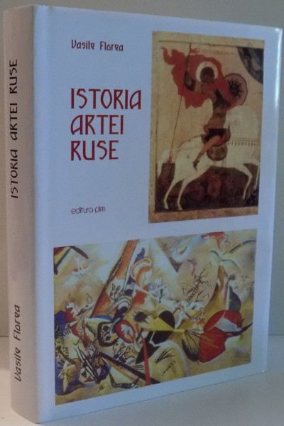 ISTORIA ARTEI RUSE de VASILE FLOREA , 2017