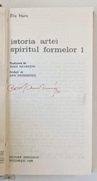 ISTORIA ARTEI , SPIRITUL FORMELOR de ELIE FAURE , VOLUMELE I - II , COLEGAT , 1990, EXEMPLAR RELEGAT