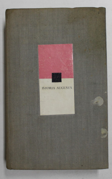 ISTORIA AUGUSTA , studiu introductiv de VLADIMIR ILIESCU , 1971