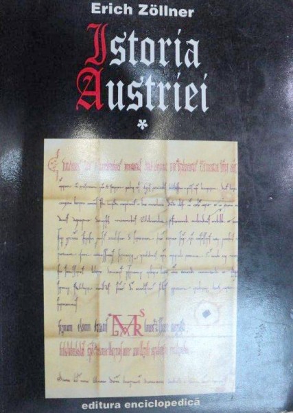 ISTORIA AUSTRIEI-ERICH ZOLLNER  VOL 1 EDITIA A 8-A
