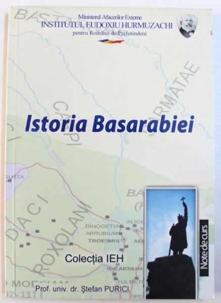 ISTORIA BASARABIEI - NOTE DE CURS de STEFAN PURICI, 2011