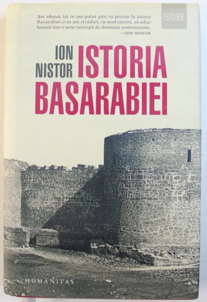 ISTORIA BASARABIEI  - SCRIERE DE POPULARIZARE de ION NISTOR , 2017