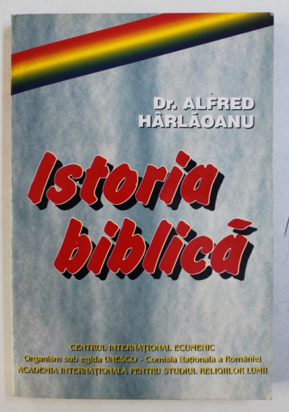 ISTORIA BIBLICA de ALFRED HARLAOANU , 1995