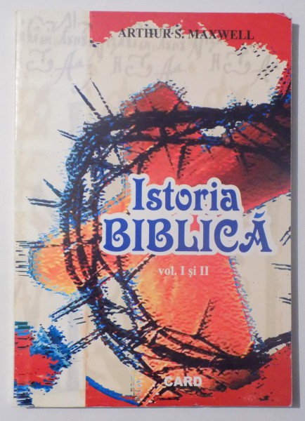 ISTORIA BIBLICA , VOL. I-II  de ARTHUR S. MAXWELL , 1999