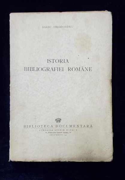 Istoria bibliografiei romane  Barbu Theodorescu 1942