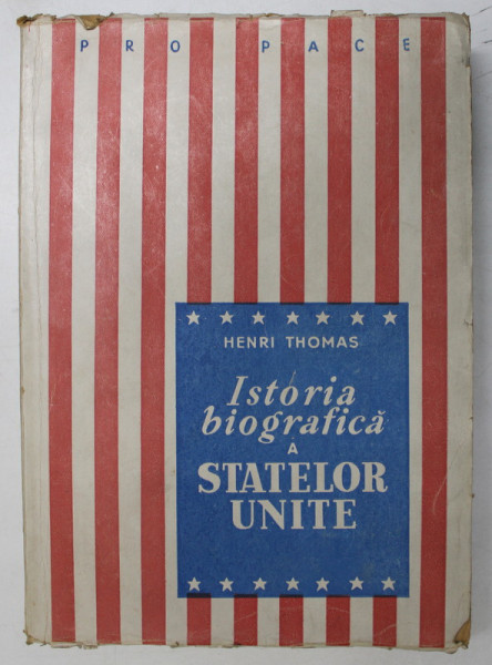 ISTORIA BIOGRAFICA A STATELOR UNITE de HENRI THOMAS 1946