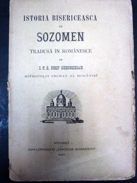 ISTORIA BISERICEASCA DE SOZOMEN   I.P.S. IOSIF GHEORGHIAN   BUC. 1897 