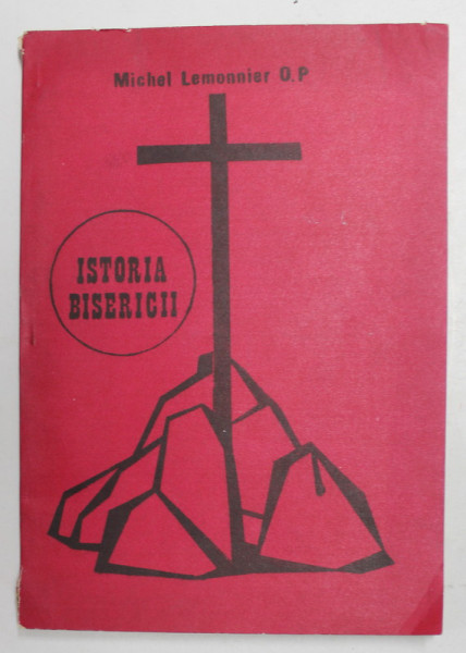ISTORIA BISERICII de MICHEL LEMONNIER O.P, ANIII '90