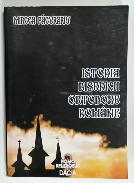 ISTORIA  BISERICII ORTODOXE ROMANE de MIRCEA PACURARIU , 2002