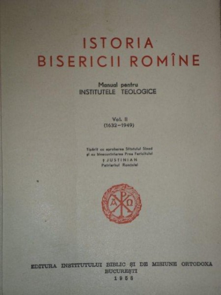 ISTORIA BISERICII ROMANE. MANUAL PENTRU INSTITUTELE TEOLOGICE, VOL 2: (1632-1949)  1958