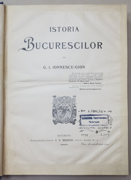 ISTORIA BUCURESCILOR de G. I. IONNESCU GION - BUCURESTI, 1899