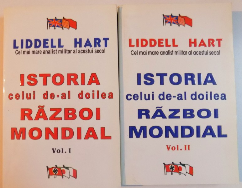 ISTORIA CELUI DE - AL DOILEA RAZBOI MONDIAL , VOLUMELE I - II de LIDDELL HART , 1995 , PREZINTA SUBLINIERI CU PIXUL