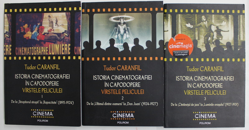 ISTORIA CINEMATOGRAFIEI IN CAPODOPERE , VIRSTELE PELICULEI , VOLUMELE I - III , 2009