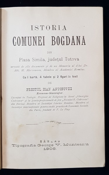 ISTORIA COMUNEI BOGDANA DIN PLASA SIMILA, JUDETUL TUTOVA de PREOT IOAN ANTONOVICI  - BARLAD, 1902