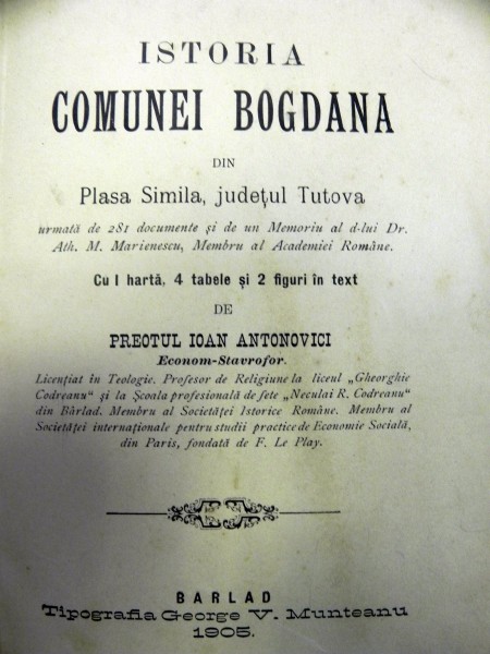 Istoria comunei Bogdana  Preotul Ioan Antonovici  - BARLAD 1905