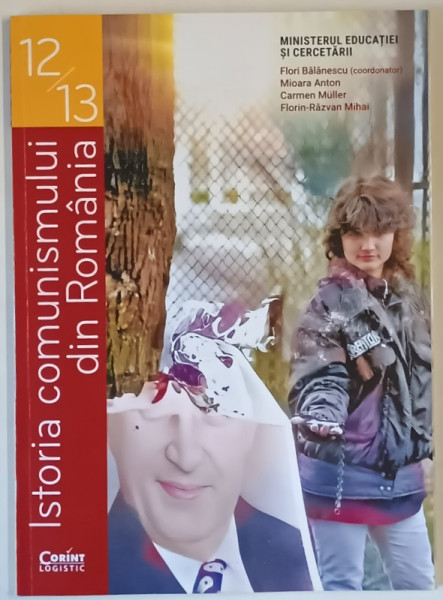 ISTORIA COMUNISMULUI DIN ROMANIA , MANUAL PENTRU CLASA A XII - A de FLORI BALANESCU ... FLORIN - RAZVAN MIHAI , 2025