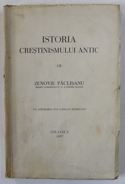 ISTORIA CRESTINISMULUI ANTIC de ZENOVIE PACLISANU , 1937