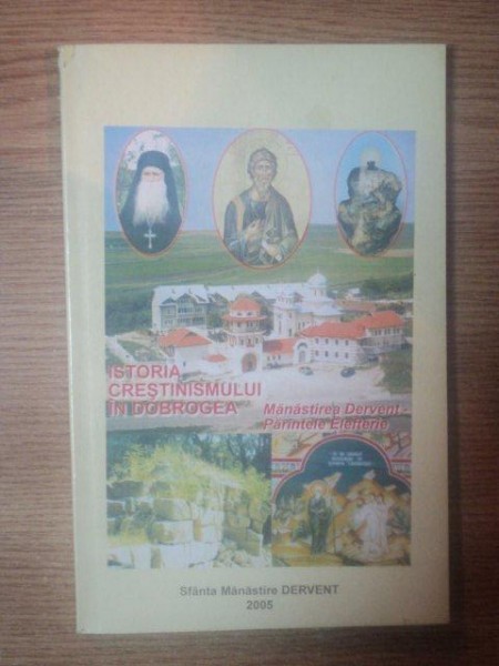 ISTORIA CRESTINISMULUI IN DOBROGEA  , 2005