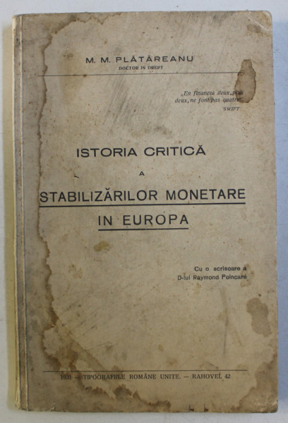 ISTORIA CRITICA A STABILIZARILOR MONETARE IN EUROPA de M. M. PLATAREANU , LIPSA PAG DE TITLU*