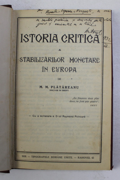 ISTORIA CRITICA A STABILIZARILOR MONETARE IN EUROPA de M.M. PLATAREANU , 1931 , DEDICATIE *