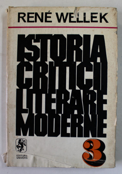 ISTORIA CRITICII LITERARE MODERNE 1750-1950 de RENE WELLEK , 1976