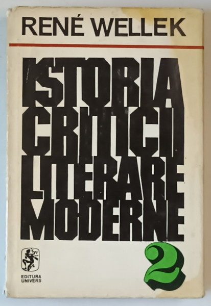ISTORIA CRITICII LITERARE MODERNE de RENE WELLEK VOL.II