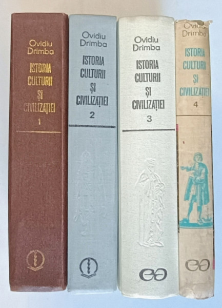 ISTORIA CULTURII SI CIVILIZATIEI , VOLUMELE I - IV de OVIDIU DRIMBA , 1985