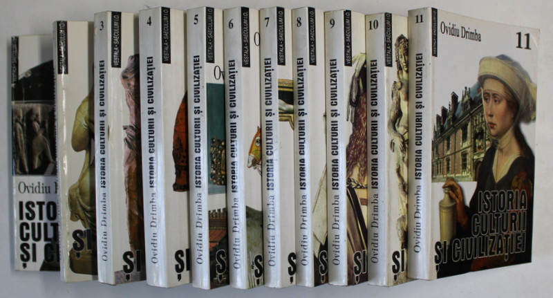 ISTORIA CULTURII SI CIVILIZATIEI , VOLUMELE I - XI de OVIDIU DRIMBA , 1997 - 2004