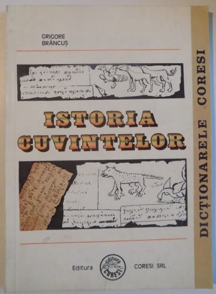 ISTORIA CUVINTELOR de GRIGORE BRANCUS , 1991 ,