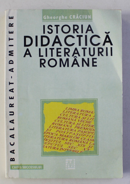 ISTORIA DIDACTICA A LITERATURII ROMANE de GHEORGHE CRACIUN , 1997