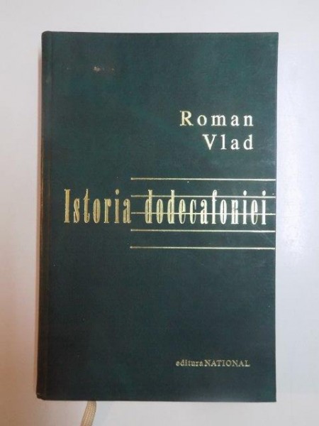 ISTORIA DODECAFONIEI de ROMAN VLAD , 1998