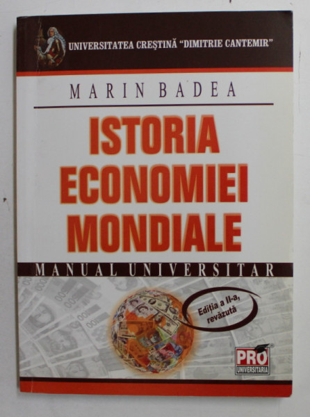 ISTORIA ECONOMIEI MONDIALE de MARIN BADEA , 2008