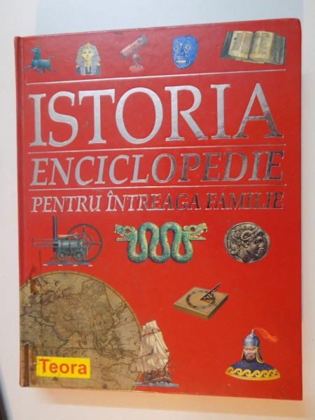 ISTORIA ENCICLOPEDIE PENTRU INTREAGA FAMILIE, 2004