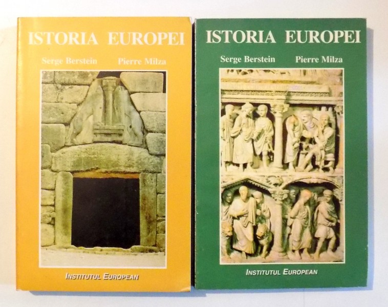 ISTORIA EUROPEI de SERGE BERSTEIN , PIERRE MILZA , VOL I-II , 1997