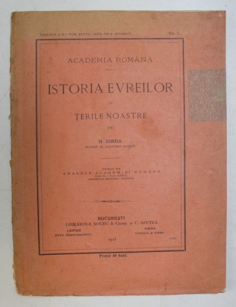 ISTORIA EVREILOR IN TERILE NOASTRE de N. IORGA , 1913
