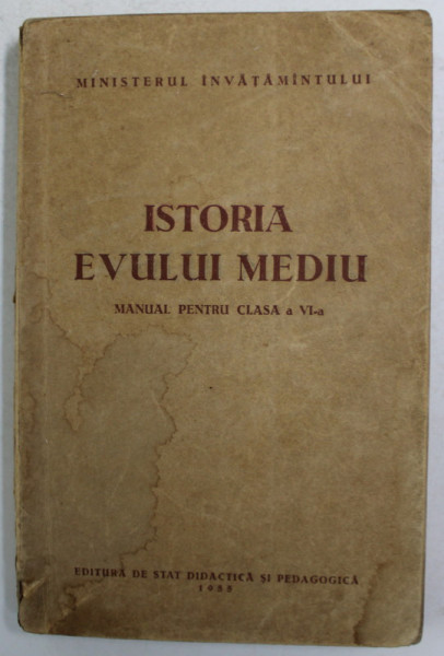 ISTORIA EVULUI MEDIU , MANUAL PENTRU CLASA A VI -A , 1955 , PREZINTA PETE SI HALOURI DE APA *