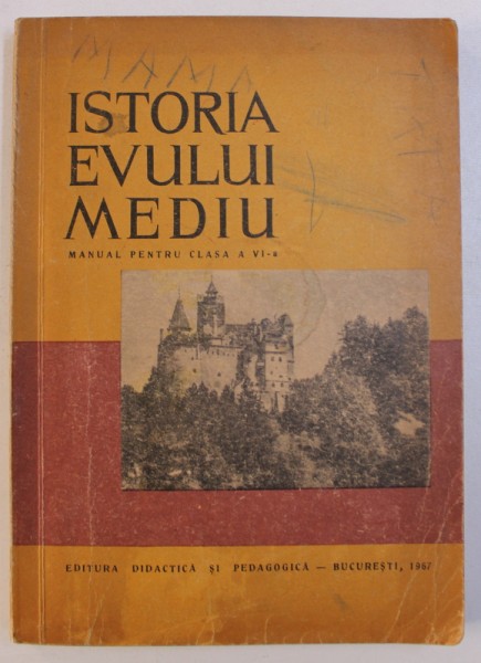 ISTORIA EVULUI MEDIU - MANUAL PENTRU CLASA A VI -A , 1967 , PREZINTA INSEMNARI CU STILOUL SI HALOURI DE APA