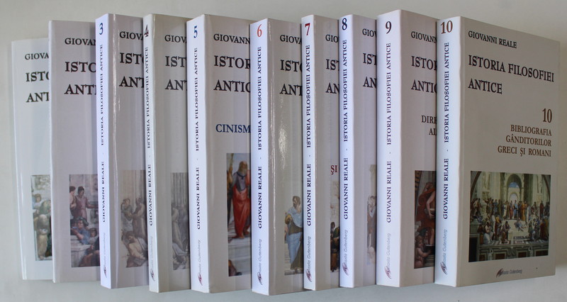 ISTORIA FILOSOFIEI ANTICE , VOLUMELE I - X de GIOVANNI REALE , 2008 - 2021