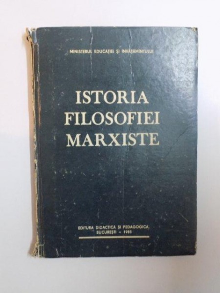 ISTORIA FILOSOFIEI MARXISTE de GH. AL. CAZAN  1985